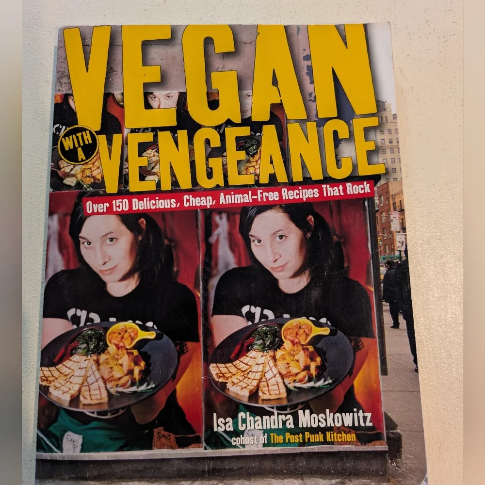 Vegan with a Vengeance Cookbook